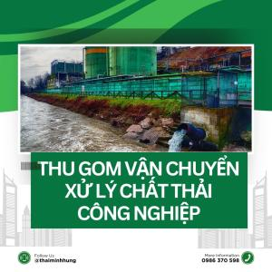 Thu Gom Vận Chuyển Xử Lý Chất Thải Công Nghiệp